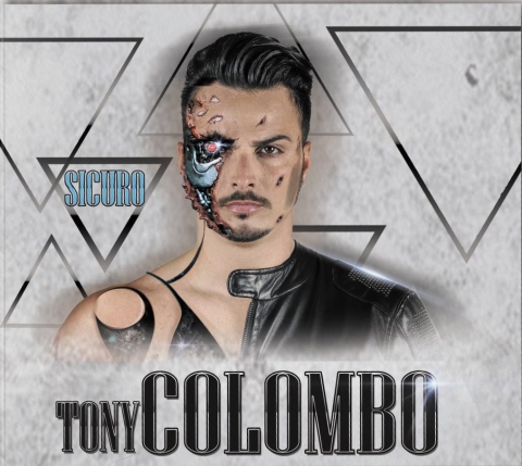 Tony Colombo, esce il nuovo cd "Sicuro"